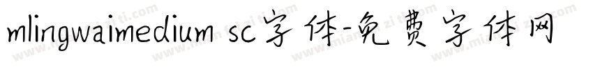 mlingwaimedium sc字体字体转换